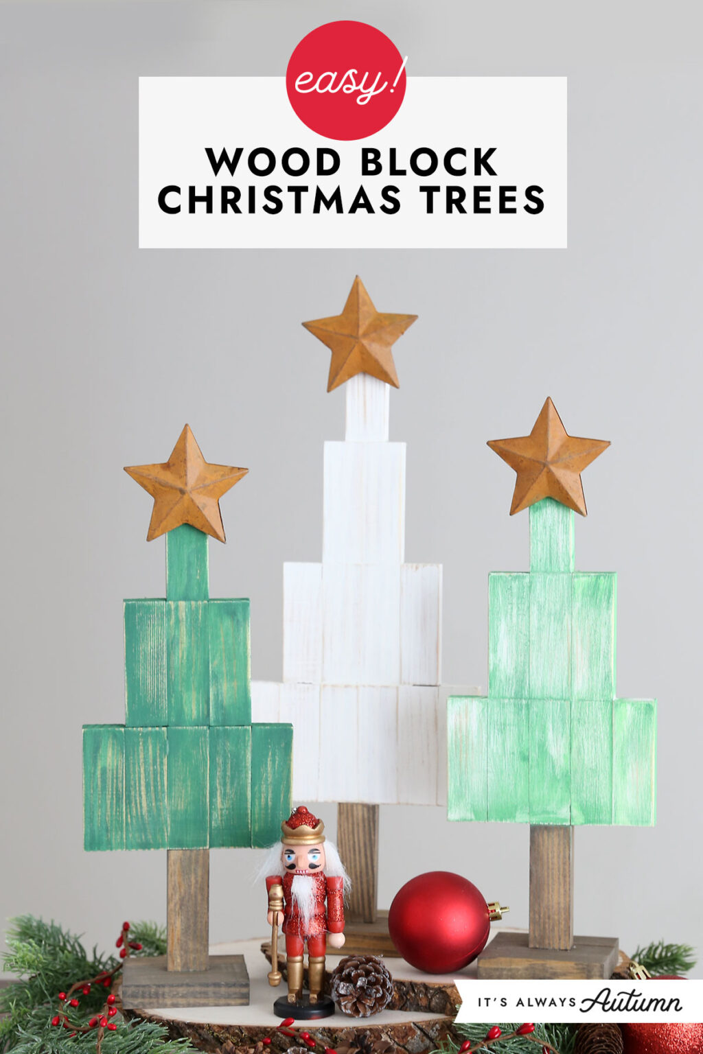 Easy Wood Block Christmas Trees It's Always Autumn