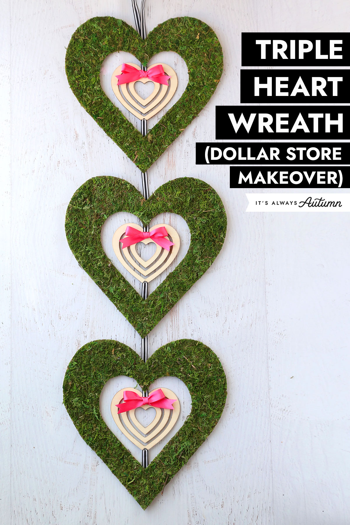 Triple heart wreath (dollar store makeover).