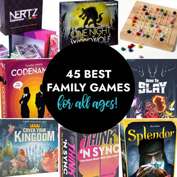 45 best family games for all ages!