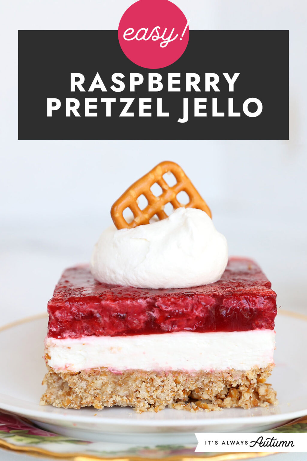 Easy Raspberry Pretzel Jello It's Always Autumn