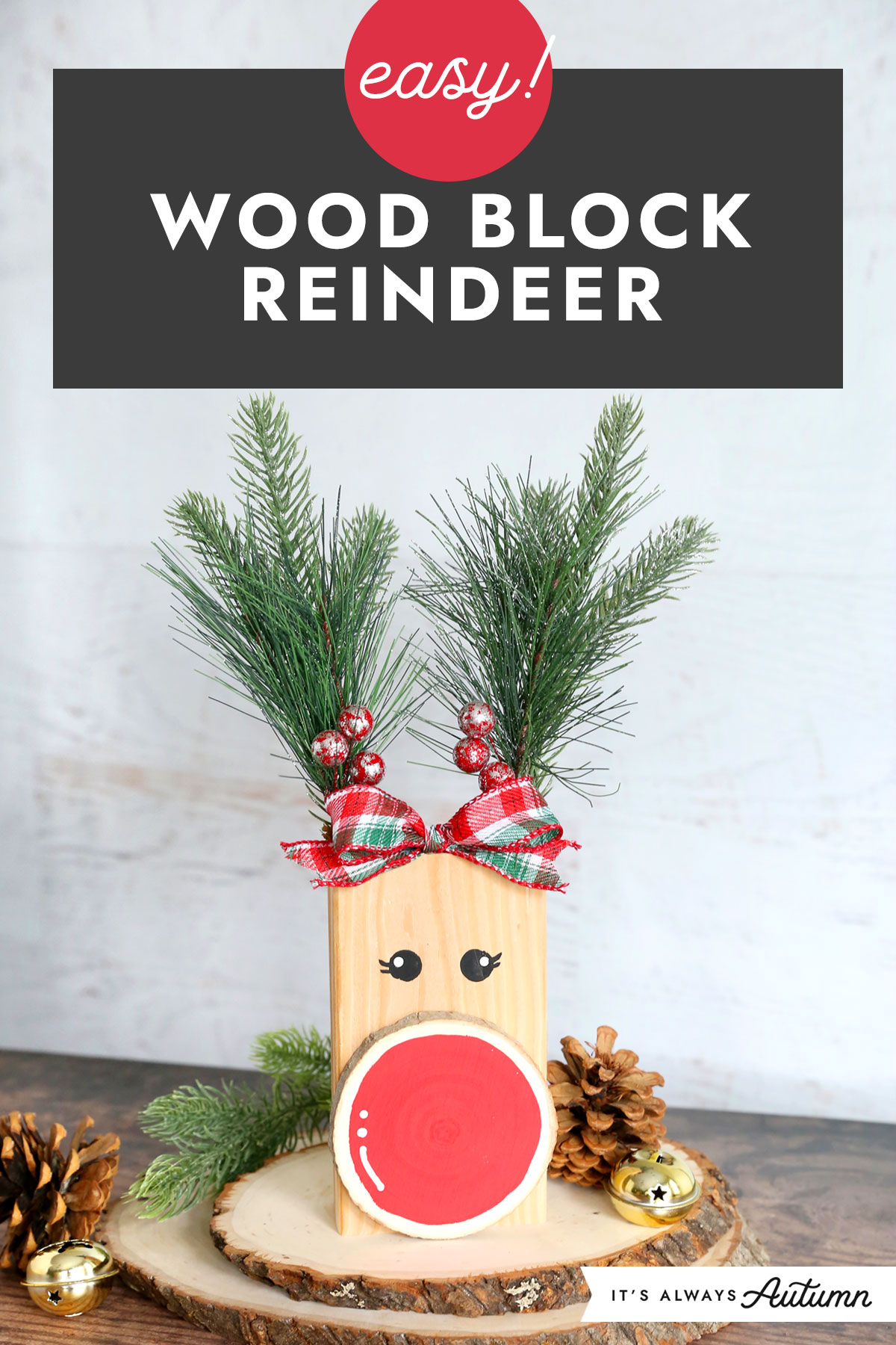 Easy! Wood block reindeer.