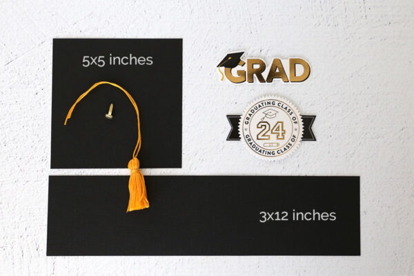 Black cardstock in 5x5 square and 3x12 rectangle, brad, tassel, graduation stickers.
