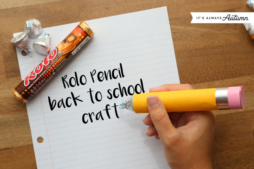 Rolo Pencil Back to School Craft - It's Always Autumn
