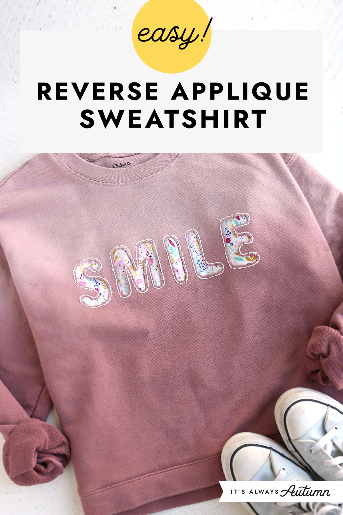 Easy! Reverse applique sweatshirt.